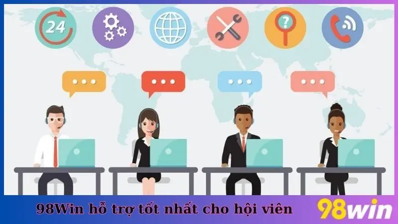 98Win hỗ trợ tốt nhất cho hội viên