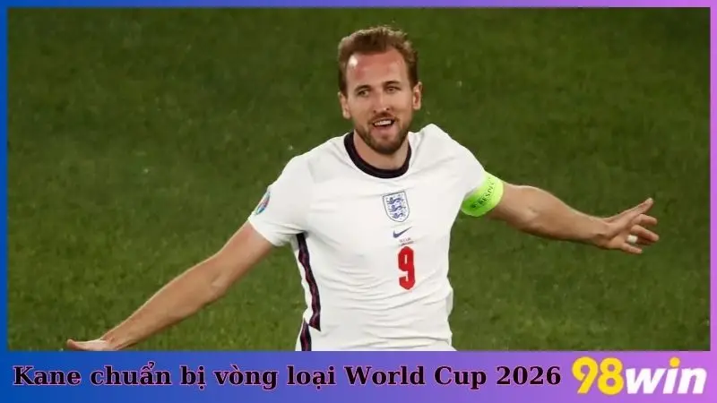 Cầu thủ Harry Kane cùng đội tuyển Anh chuẩn bị cho vòng loại World Cup 2026