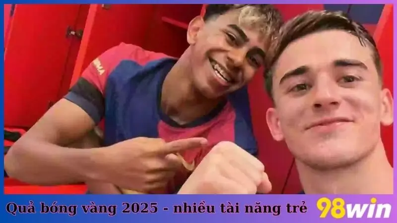 Cuộc đua giành cup quả bóng vàng 2025 sẽ hấp dẫn với nhiều tài năng trẻ hàng đầu